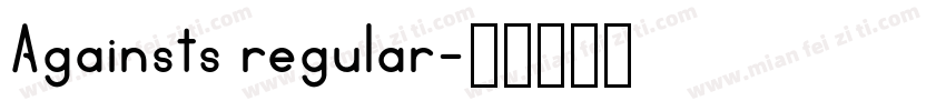 Againsts regular字体转换